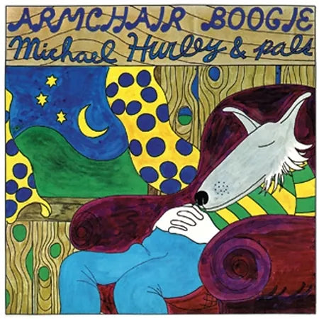 Michael Hurley - Armchair Boogie